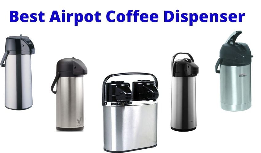 Best Airpot Coffee Dispenser 