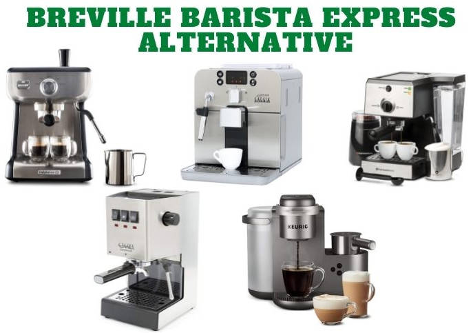 Breville Barista Express Alternative